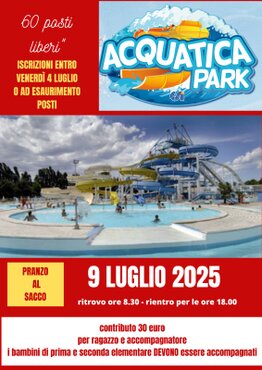 Gita ad Acquatica Park Gita al parco acquatico "Acquatica" Milano il 9 luglio 2025